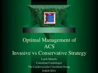 Optimal Management of ACS Invasive vs Conservative Strategy