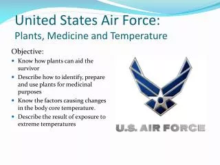 United States Air Force: Plants, Medicine and Temperature