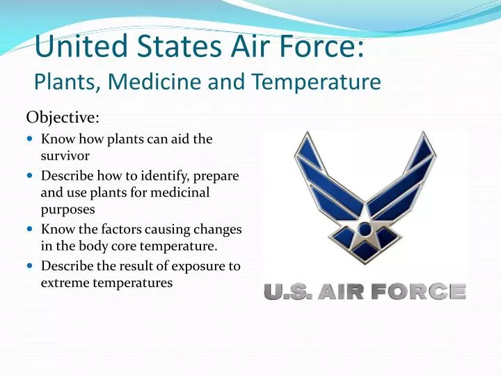 united states air force plants medicine and temperature