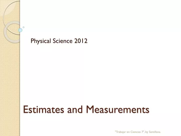 estimates and measurements