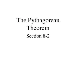 The Pythagorean Theorem