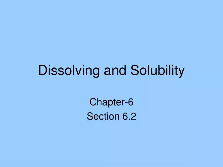 dissolving and solubility