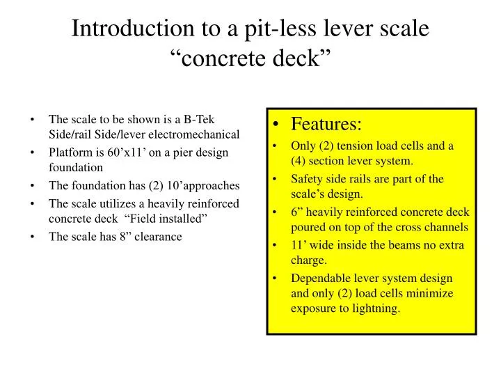 introduction to a pit less lever scale concrete deck