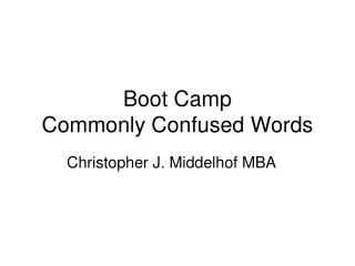 Boot Camp Commonly Confused Words