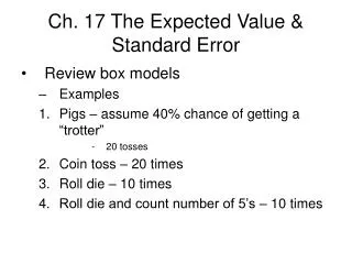 Ch. 17 The Expected Value &amp; Standard Error