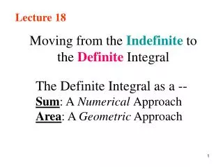 Moving from the Indefinite to the Definite Integral