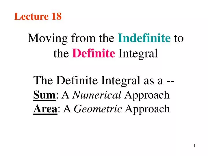 moving from the indefinite to the definite integral