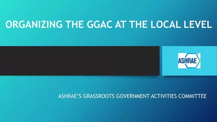 organizing the ggac at the local level