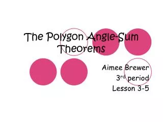 The Polygon Angle-Sum Theorems