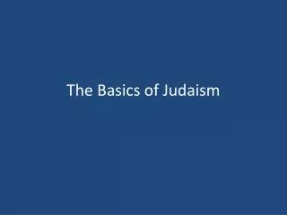 The Basics of Judaism