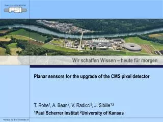1 Paul Scherrer Institut 2 University of Kansas