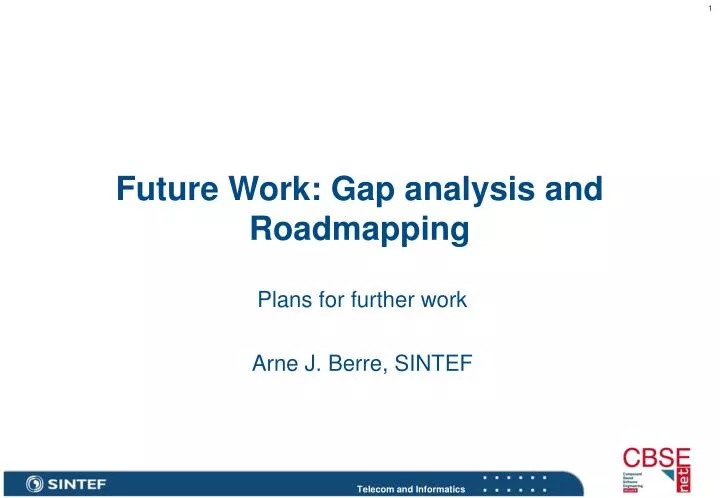 future work gap analysis and roadmapping
