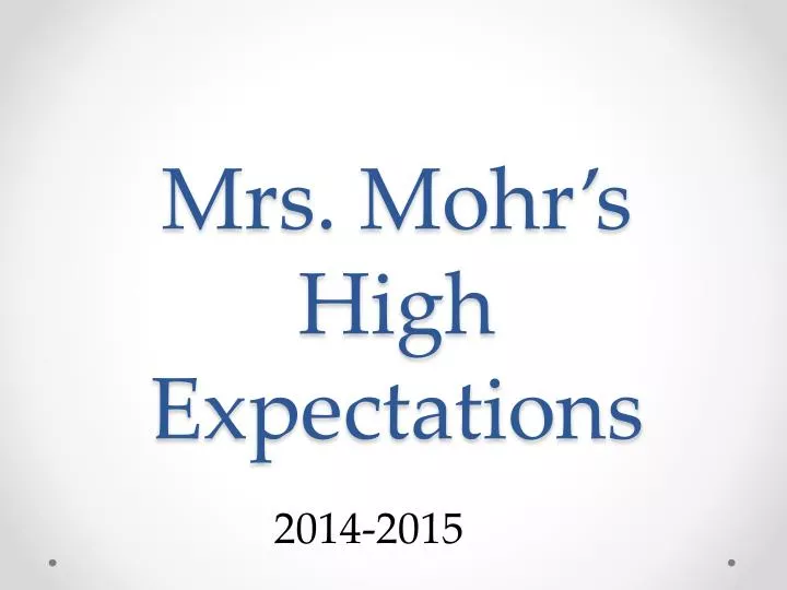 mrs mohr s high expectations