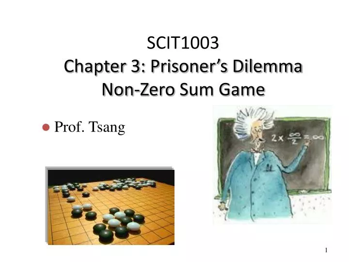scit1003 chapter 3 prisoner s dilemma non zero sum game