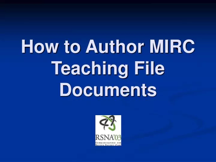 how to author mirc teaching file documents