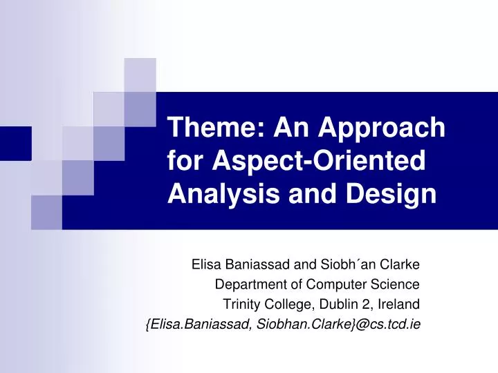 theme an approach for aspect oriented analysis and design