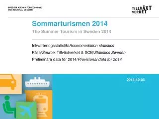 Sommarturismen 2014 The Summer Tourism in Sweden 2014