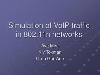 Simulation of VoIP traffic in 802.11n networks