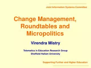 Change Management, Roundtables and Micropolitics