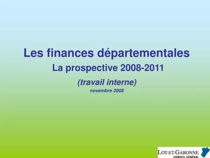 les finances d partementales la prospective 2008 2011 travail interne novembre 2008
