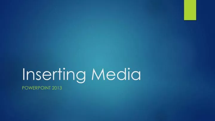 inserting media