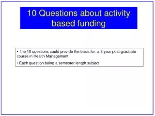 10 Questions about activity based funding