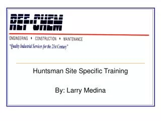 huntsman site specific training by larry medina
