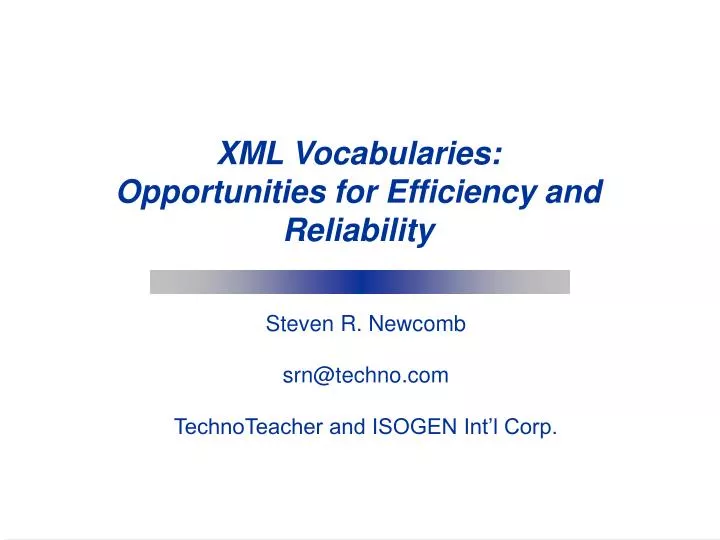 xml vocabularies opportunities for efficiency and reliability