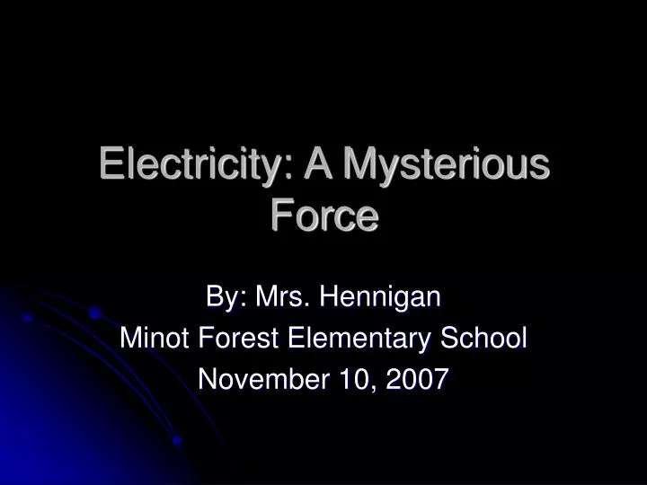 electricity a mysterious force