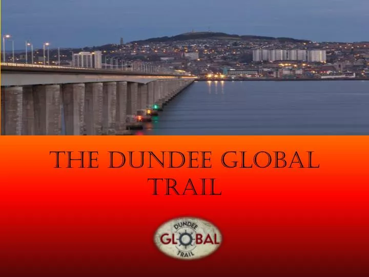 the dundee global trail