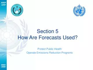 Section 5 How Are Forecasts Used?