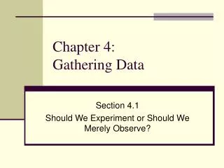 Chapter 4: Gathering Data