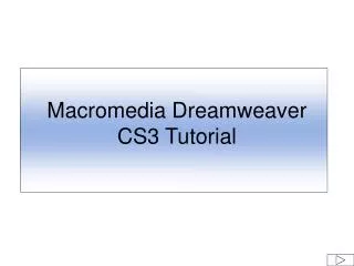 Macromedia Dreamweaver CS3 Tutorial
