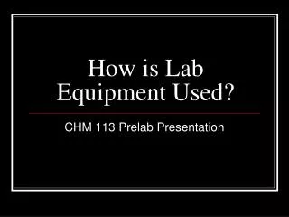 How is Lab Equipment Used?