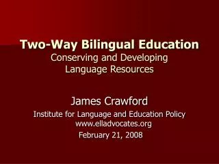 Two-Way Bilingual Education Conserving and Developing Language Resources