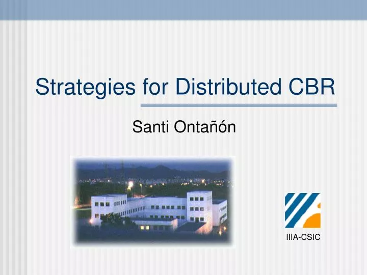 strategies for distributed cbr