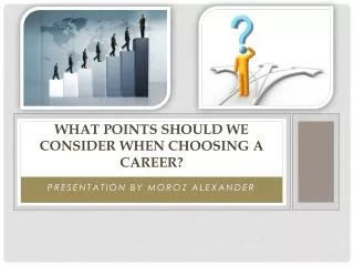 What points should we consider when choosing a career?