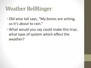 Weather BellRinger