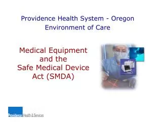 Medical Equipment and the Safe Medical Device Act (SMDA)