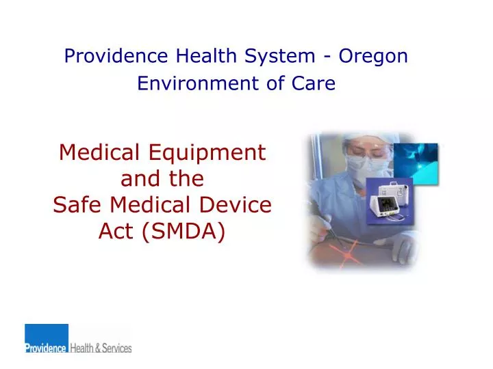 medical equipment and the safe medical device act smda