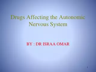 Drugs Affecting the Autonomic Nervous System