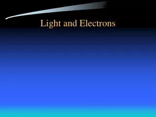 Light and Electrons