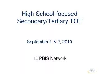 High School-focused Secondary/Tertiary TOT September 1 &amp; 2, 2010