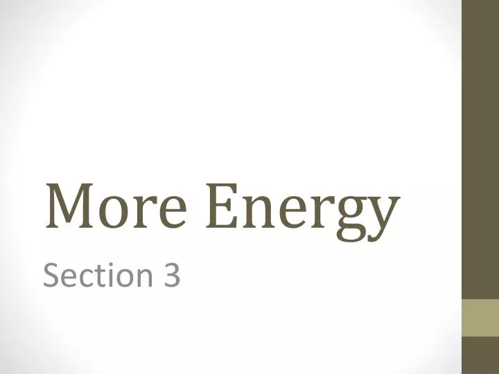 more energy