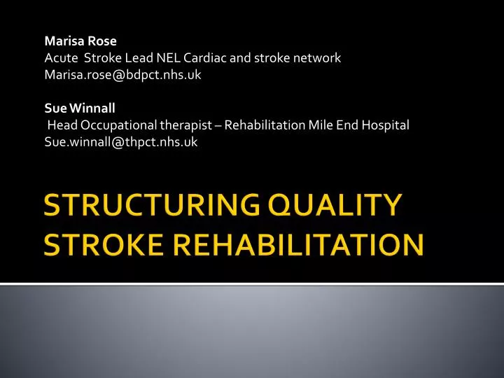 structuring quality stroke rehabilitation