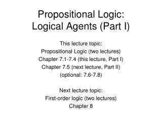 Propositional Logic: Logical Agents (Part I)