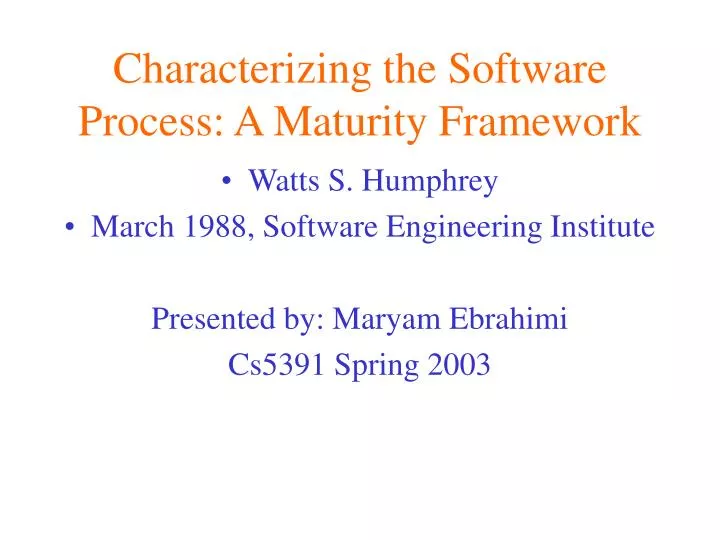 characterizing the software process a maturity framework