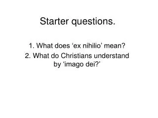Starter questions.