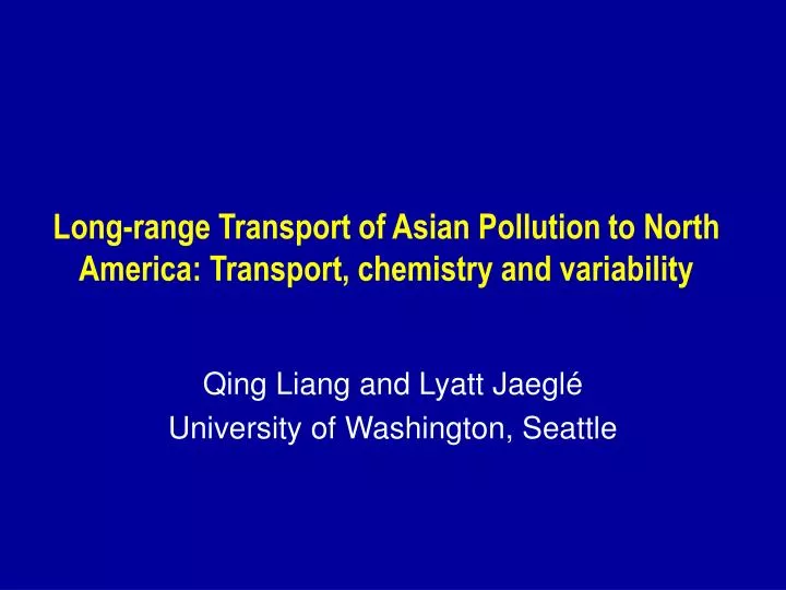 long range transport of asian pollution to north america transport chemistry and variability