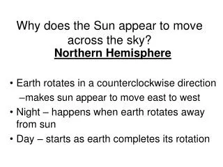 Why does the Sun appear to move across the sky?